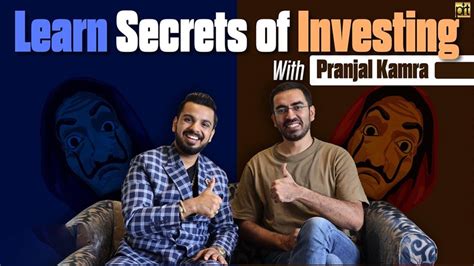 Learn Secrets Of Investing With Pranjal Kamra Stock Market Tips For