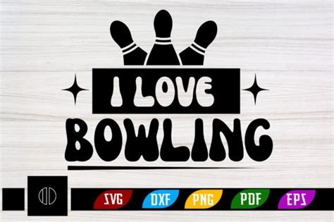 I Love Bowling Svg Design Graphic By Ijdesignerbd Creative Fabrica