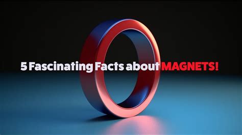 5 Fascinating Facts About Magnets 🧲 Youtube