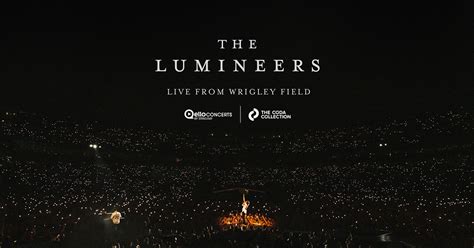 Experience The Lumineers Magic Live From Wrigley Field Concert Film