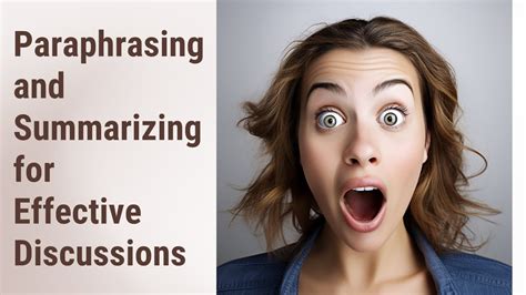 Mastering The Art Of Paraphrasing And Summarizing For Effective Discussions Youtube