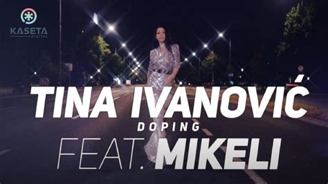 TINA IVANOVIC FT MIKELI DOPING OFFICIAL VIDEO 2021 YouTube