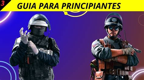 La Guia Para Principiantes En Rainbow Six Siege Definitiva 3 Youtube