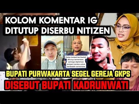 Disebut Kadrunwati Bupati Purwakarta Dirujak Nitizen Pasca Tutup Gereja