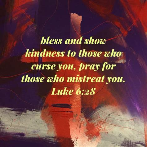 Luke Bless And Show Kindness To Those Who Curse You Pray For