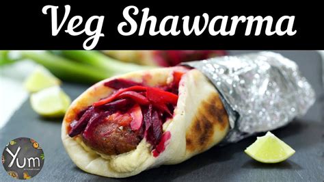 Veg Shawarma Veg Shawarma Recipe How To Make Veg Shawarma Youtube