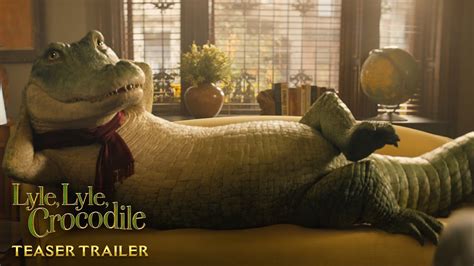 Lyle Lyle Crocodile Official Teaser Trailer Hd Youtube