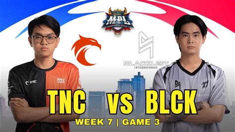 TNC Vs BLCK MPL PH S14 REGULAR SEASON WEEK 7 GAME 3 YouTube