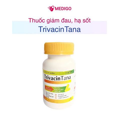 Thuốc Giảm đau Hạ Sốt Trivacintana Lọ 100 Viên