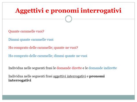 Aggettivi E Pronomi Interrogativi Ed Esclamativi Esempi