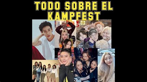 Todo Sobre El Kamp Fest Hasta El Momento Youtube