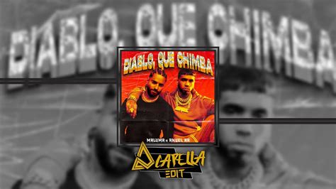 Maluma Anuel AA Diablo Qué Chimba Acapella Edit YouTube