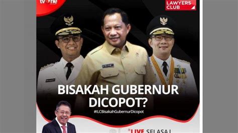 TONTON LIVE STREAMING ILC TV One Bisakah Gubernur Dicopot Bahas