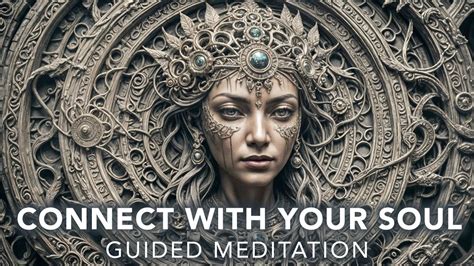 Connect With Your Soul Guided Meditation Youtube