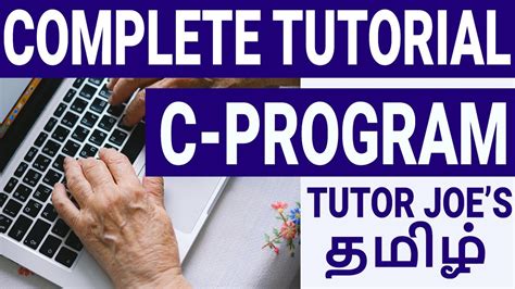 Learn C Programming In Tamil Complete C Tutorial In One Video Tamil