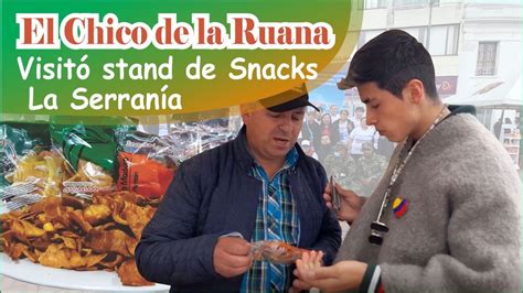 😋El Chico de la Ruana visitó stand de Snacks La Serranía en la Primera