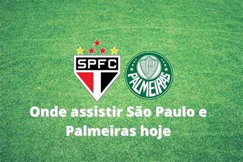 Assistir Sao Paulo X Palmeiras Entre Na Bonanza Game