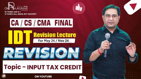 CA CS CMA Final GST Revision By CA Raj Kumar Topic ITC For May Nov