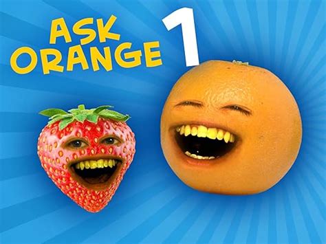 Uk Watch Annoying Orange Ask Orange Prime Video