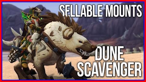 Sellable Bfa Mounts How To Farm Dune Scavenger Youtube