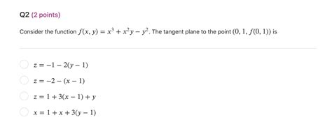 Solved Consider The Function F X Y X3 X2y−y2 The Tangent