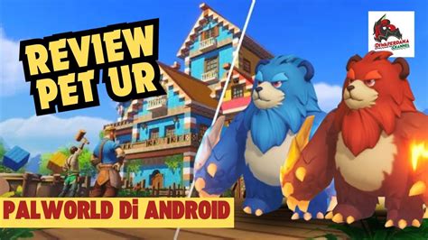 Review Pet Terkuat di Game Lightus Game Palword di Android - YouTube