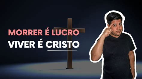 Morrer Lucro E Viver Cristo Cos Tv