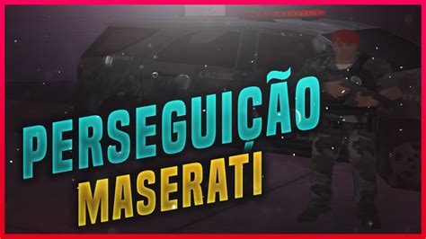 Perseguição a Maserati que me chamou de FRACO GTA MTA RP YouTube