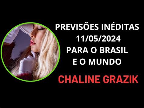 Previs Es In Ditas Da Vidente Chaline Grazik Para O Brasil E