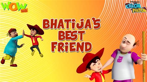 Bhatijas Best Friend Chacha Bhatija 3d Animation Cartoon For Kids