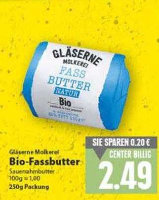 Gläserne Molkerei Bio fassbutter Angebot bei E Center