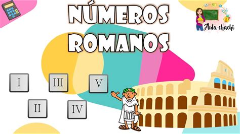 Números romanos Aula chachi Vídeos educativos para niños YouTube