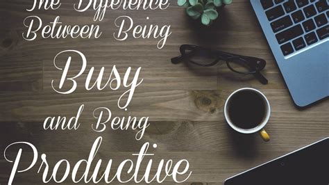 The Difference Between Being Busy And Being Productive Youtube