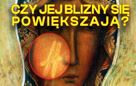 Czy Matka Boska Jest Czarnosk Ra Jak Powsta Y Ci Te Rysy Na Jej Twarzy