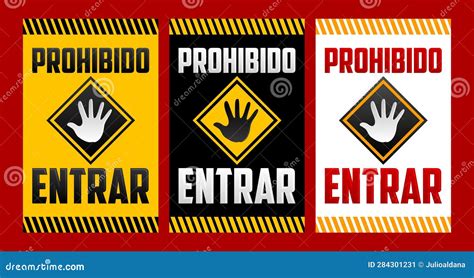 Prohibido Entrar Entrance Prohibited Do Not Enter Spanish Text