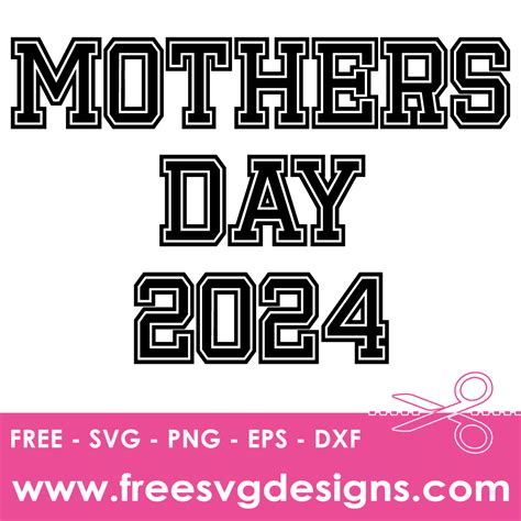 Mothers Day 2024 Quote Free Svg Files