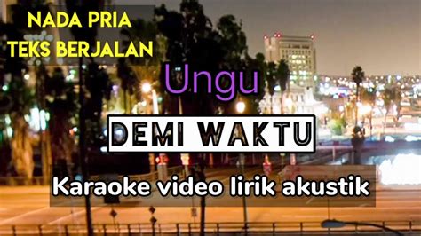 Demi Waktu Karaoke Ungu Video Lirik Akustik Youtube