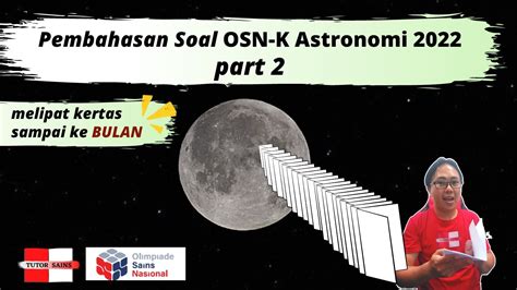 Pembahasan Soal Osn K Astronomi Part Youtube