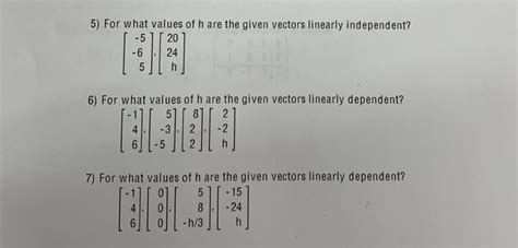 Solved 5 For What Values Of H Are The Given Vectors Chegg