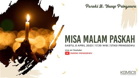 Misa Malam Paskah Vigili Paskah Paroki Santo Yusup Pringsewu Youtube