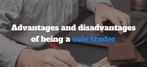 Advantages And Disadvantages Of Being A Sole Trader Dns Accountants