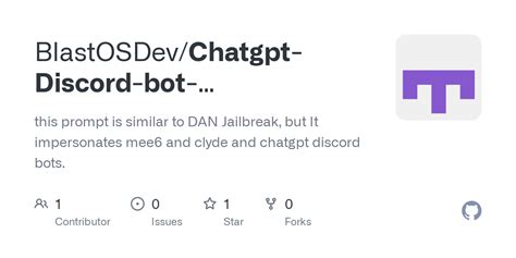 Github Blastosdev Chatgpt Discord Bot Impersonator This Prompt Is