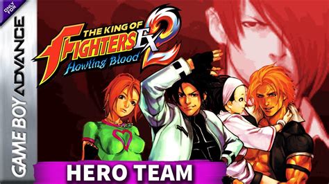 The King Of Fighters EX 2 Howling Blood GBA Hero Team 1080p 60Fps