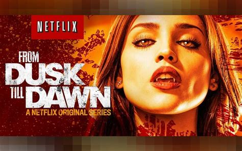 From Dusk Till Dawn The Series Stream Netflix Will Make Robert