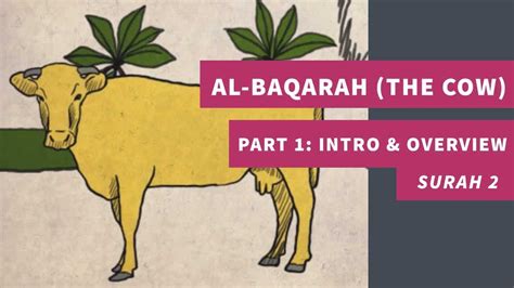 Surah 02 Al Baqarah The Cow Part 1 Intro Overview سورة البقرة