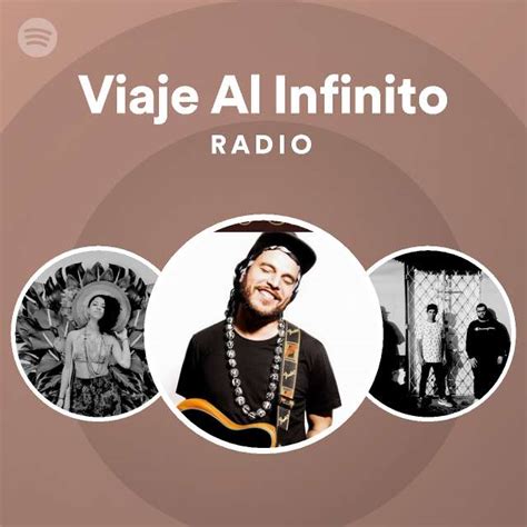 Viaje Al Infinito Radio Playlist By Spotify Spotify