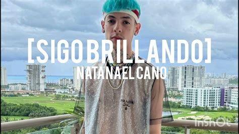 Natael Cano 30 Minutos Sigo Brillando YouTube