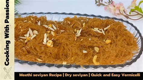 Meethi Seviyan Recipe Quick And Easy Vermicelli Village Style Seviyan