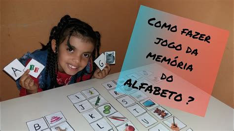 Como Fazer Jogo Da Mem Ria Do Alfabeto Descubra O Mundo Das Apostas