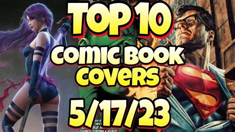 Top 10 Comic Book Covers Week 20 New Comic Books 51723 Youtube